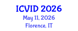 International Conference on Virology and Infectious Diseases (ICVID) May 11, 2026 - Florence, Italy International Conference on Virology and Infectious Diseases (ICVID) May 11, 2026 - Florence, Italy