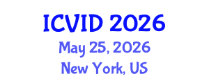 International Conference on Virology and Infectious Diseases (ICVID) May 25, 2026 - New York, United States International Conference on Virology and Infectious Diseases (ICVID) May 25, 2026 - New York, United States