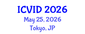 International Conference on Virology and Infectious Diseases (ICVID) May 25, 2026 - Tokyo, Japan International Conference on Virology and Infectious Diseases (ICVID) May 25, 2026 - Tokyo, Japan