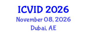 International Conference on Virology and Infectious Diseases (ICVID) November 08, 2026 - Dubai, United Arab Emirates