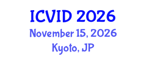 International Conference on Virology and Infectious Diseases (ICVID) November 15, 2026 - Kyoto, Japan International Conference on Virology and Infectious Diseases (ICVID) November 15, 2026 - Kyoto, Japan