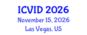 International Conference on Virology and Infectious Diseases (ICVID) November 15, 2026 - Las Vegas, United States International Conference on Virology and Infectious Diseases (ICVID) November 15, 2026 - Las Vegas, United States