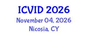 International Conference on Virology and Infectious Diseases (ICVID) November 04, 2026 - Nicosia, Cyprus International Conference on Virology and Infectious Diseases (ICVID) November 04, 2026 - Nicosia, Cyprus