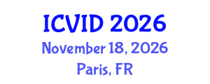 International Conference on Virology and Infectious Diseases (ICVID) November 18, 2026 - Paris, France International Conference on Virology and Infectious Diseases (ICVID) November 18, 2026 - Paris, France