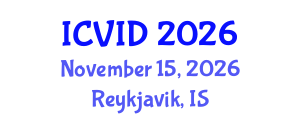 International Conference on Virology and Infectious Diseases (ICVID) November 15, 2026 - Reykjavik, Iceland International Conference on Virology and Infectious Diseases (ICVID) November 15, 2026 - Reykjavik, Iceland