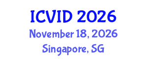 International Conference on Virology and Infectious Diseases (ICVID) November 18, 2026 - Singapore, Singapore International Conference on Virology and Infectious Diseases (ICVID) November 18, 2026 - Singapore, Singapore