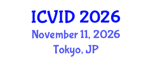 International Conference on Virology and Infectious Diseases (ICVID) November 11, 2026 - Tokyo, Japan International Conference on Virology and Infectious Diseases (ICVID) November 11, 2026 - Tokyo, Japan