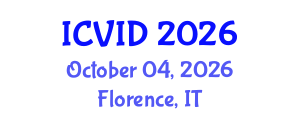 International Conference on Virology and Infectious Diseases (ICVID) October 04, 2026 - Florence, Italy International Conference on Virology and Infectious Diseases (ICVID) October 04, 2026 - Florence, Italy
