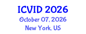 International Conference on Virology and Infectious Diseases (ICVID) October 07, 2026 - New York, United States International Conference on Virology and Infectious Diseases (ICVID) October 07, 2026 - New York, United States