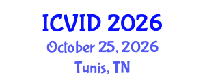 International Conference on Virology and Infectious Diseases (ICVID) October 25, 2026 - Tunis, Tunisia International Conference on Virology and Infectious Diseases (ICVID) October 25, 2026 - Tunis, Tunisia