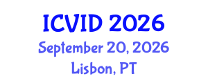 International Conference on Virology and Infectious Diseases (ICVID) September 20, 2026 - Lisbon, Portugal International Conference on Virology and Infectious Diseases (ICVID) September 20, 2026 - Lisbon, Portugal