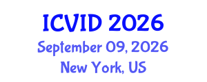 International Conference on Virology and Infectious Diseases (ICVID) September 09, 2026 - New York, United States International Conference on Virology and Infectious Diseases (ICVID) September 09, 2026 - New York, United States