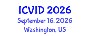 International Conference on Virology and Infectious Diseases (ICVID) September 16, 2026 - Washington, United States International Conference on Virology and Infectious Diseases (ICVID) September 16, 2026 - Washington, United States