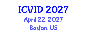 International Conference on Virology and Infectious Diseases (ICVID) April 22, 2027 - Boston, United States International Conference on Virology and Infectious Diseases (ICVID) April 22, 2027 - Boston, United States