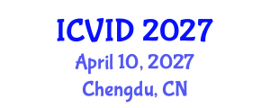 International Conference on Virology and Infectious Diseases (ICVID) April 10, 2027 - Chengdu, China International Conference on Virology and Infectious Diseases (ICVID) April 10, 2027 - Chengdu, China