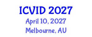 International Conference on Virology and Infectious Diseases (ICVID) April 10, 2027 - Melbourne, Australia International Conference on Virology and Infectious Diseases (ICVID) April 10, 2027 - Melbourne, Australia