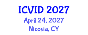 International Conference on Virology and Infectious Diseases (ICVID) April 24, 2027 - Nicosia, Cyprus International Conference on Virology and Infectious Diseases (ICVID) April 24, 2027 - Nicosia, Cyprus