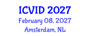 International Conference on Virology and Infectious Diseases (ICVID) February 08, 2027 - Amsterdam, Netherlands International Conference on Virology and Infectious Diseases (ICVID) February 08, 2027 - Amsterdam, Netherlands