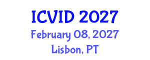 International Conference on Virology and Infectious Diseases (ICVID) February 08, 2027 - Lisbon, Portugal International Conference on Virology and Infectious Diseases (ICVID) February 08, 2027 - Lisbon, Portugal
