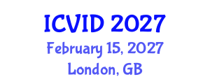 International Conference on Virology and Infectious Diseases (ICVID) February 15, 2027 - London, United Kingdom