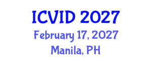 International Conference on Virology and Infectious Diseases (ICVID) February 17, 2027 - Manila, Philippines International Conference on Virology and Infectious Diseases (ICVID) February 17, 2027 - Manila, Philippines