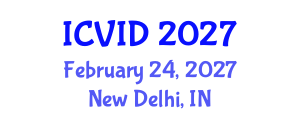 International Conference on Virology and Infectious Diseases (ICVID) February 24, 2027 - New Delhi, India International Conference on Virology and Infectious Diseases (ICVID) February 24, 2027 - New Delhi, India