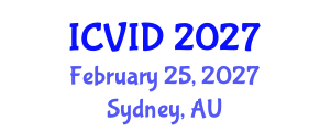 International Conference on Virology and Infectious Diseases (ICVID) February 25, 2027 - Sydney, Australia International Conference on Virology and Infectious Diseases (ICVID) February 25, 2027 - Sydney, Australia