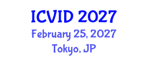 International Conference on Virology and Infectious Diseases (ICVID) February 25, 2027 - Tokyo, Japan International Conference on Virology and Infectious Diseases (ICVID) February 25, 2027 - Tokyo, Japan