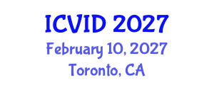 International Conference on Virology and Infectious Diseases (ICVID) February 10, 2027 - Toronto, Canada International Conference on Virology and Infectious Diseases (ICVID) February 10, 2027 - Toronto, Canada