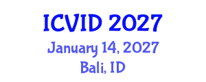 International Conference on Virology and Infectious Diseases (ICVID) January 14, 2027 - Bali, Indonesia International Conference on Virology and Infectious Diseases (ICVID) January 14, 2027 - Bali, Indonesia