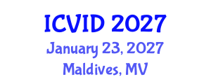 International Conference on Virology and Infectious Diseases (ICVID) January 23, 2027 - Maldives, Maldives International Conference on Virology and Infectious Diseases (ICVID) January 23, 2027 - Maldives, Maldives
