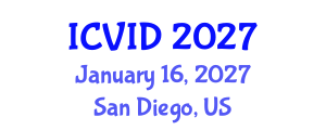 International Conference on Virology and Infectious Diseases (ICVID) January 16, 2027 - San Diego, United States International Conference on Virology and Infectious Diseases (ICVID) January 16, 2027 - San Diego, United States