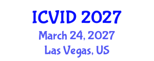 International Conference on Virology and Infectious Diseases (ICVID) March 24, 2027 - Las Vegas, United States International Conference on Virology and Infectious Diseases (ICVID) March 24, 2027 - Las Vegas, United States
