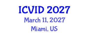 International Conference on Virology and Infectious Diseases (ICVID) March 11, 2027 - Miami, United States International Conference on Virology and Infectious Diseases (ICVID) March 11, 2027 - Miami, United States