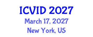 International Conference on Virology and Infectious Diseases (ICVID) March 17, 2027 - New York, United States International Conference on Virology and Infectious Diseases (ICVID) March 17, 2027 - New York, United States