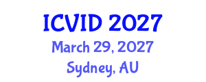 International Conference on Virology and Infectious Diseases (ICVID) March 29, 2027 - Sydney, Australia International Conference on Virology and Infectious Diseases (ICVID) March 29, 2027 - Sydney, Australia