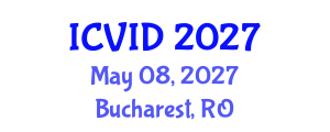 International Conference on Virology and Infectious Diseases (ICVID) May 08, 2027 - Bucharest, Romania International Conference on Virology and Infectious Diseases (ICVID) May 08, 2027 - Bucharest, Romania