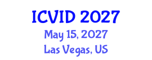 International Conference on Virology and Infectious Diseases (ICVID) May 15, 2027 - Las Vegas, United States International Conference on Virology and Infectious Diseases (ICVID) May 15, 2027 - Las Vegas, United States