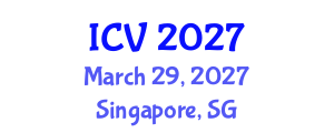 International Conference on Virology (ICV) March 29, 2027 - Singapore, Singapore International Conference on Virology (ICV) March 29, 2027 - Singapore, Singapore