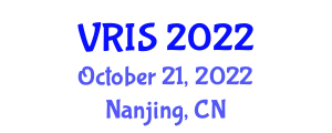 International Conference on Virtual Reality and Intelligent System (VRIS) October 21, 2022 - Nanjing, China