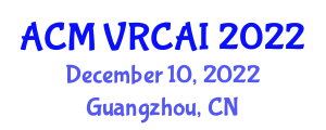 International Conference on Virtual-Reality Continuum and its Applications in Industry (ACM VRCAI) December 10, 2022 - Guangzhou, China