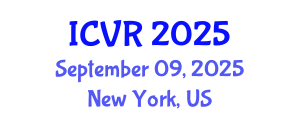 International Conference on Virtual Reality (ICVR) September 09, 2025 - New York, United States