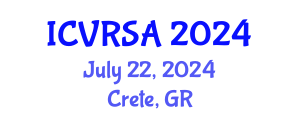 International Conference on Virtual Reality Systems and Applications (ICVRSA) July 22, 2024 - Crete, Greece