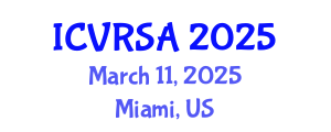 International Conference on Virtual Reality Systems and Applications (ICVRSA) March 11, 2025 - Miami, United States