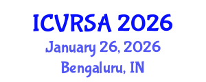 International Conference on Virtual Reality Systems and Applications (ICVRSA) January 26, 2026 - Bengaluru, India International Conference on Virtual Reality Systems and Applications (ICVRSA) January 26, 2026 - Bengaluru, India