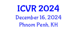 International Conference on Virtual Rehabilitation (ICVR) December 16, 2024 - Phnom Penh, Cambodia