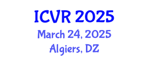 International Conference on Virtual Rehabilitation (ICVR) March 24, 2025 - Algiers, Algeria