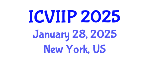 International Conference on Visualization, Imaging and Image Processing (ICVIIP) January 28, 2025 - New York, United States