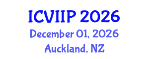 International Conference on Visualization, Imaging and Image Processing (ICVIIP) December 01, 2026 - Auckland, New Zealand International Conference on Visualization, Imaging and Image Processing (ICVIIP) December 01, 2026 - Auckland, New Zealand