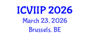International Conference on Visualization, Imaging and Image Processing (ICVIIP) March 23, 2026 - Brussels, Belgium International Conference on Visualization, Imaging and Image Processing (ICVIIP) March 23, 2026 - Brussels, Belgium